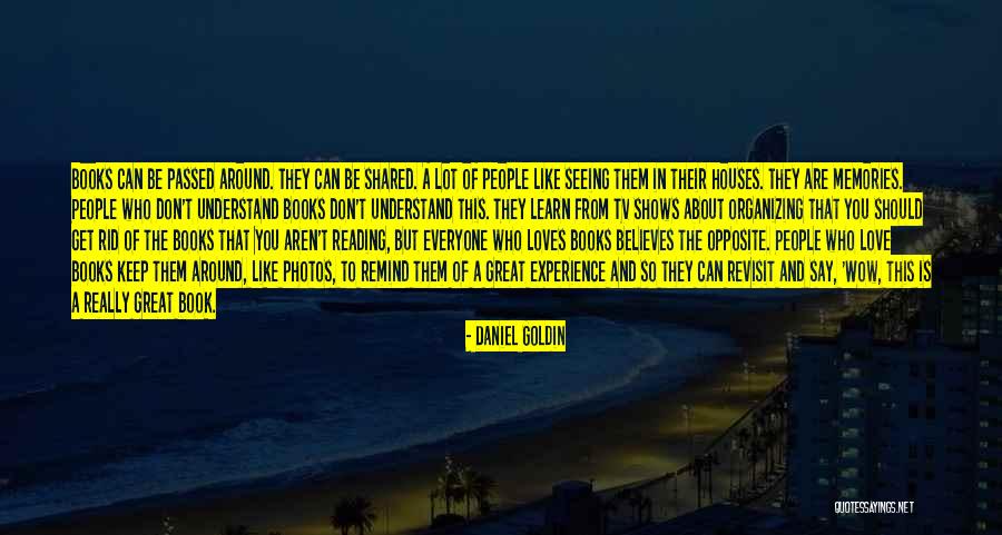 Photos And Memories Quotes By Daniel Goldin Photos And Memories Quotes By Daniel Goldin
