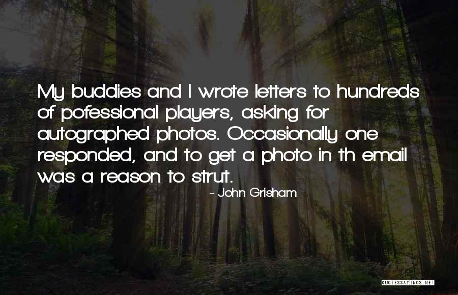 Photos And Memories Quotes By John Grisham Photos And Memories Quotes By John Grisham