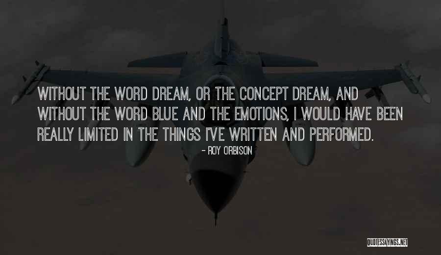 Photos Of Mayabang Quotes By Roy Orbison Photos Of Mayabang Quotes By Roy Orbison