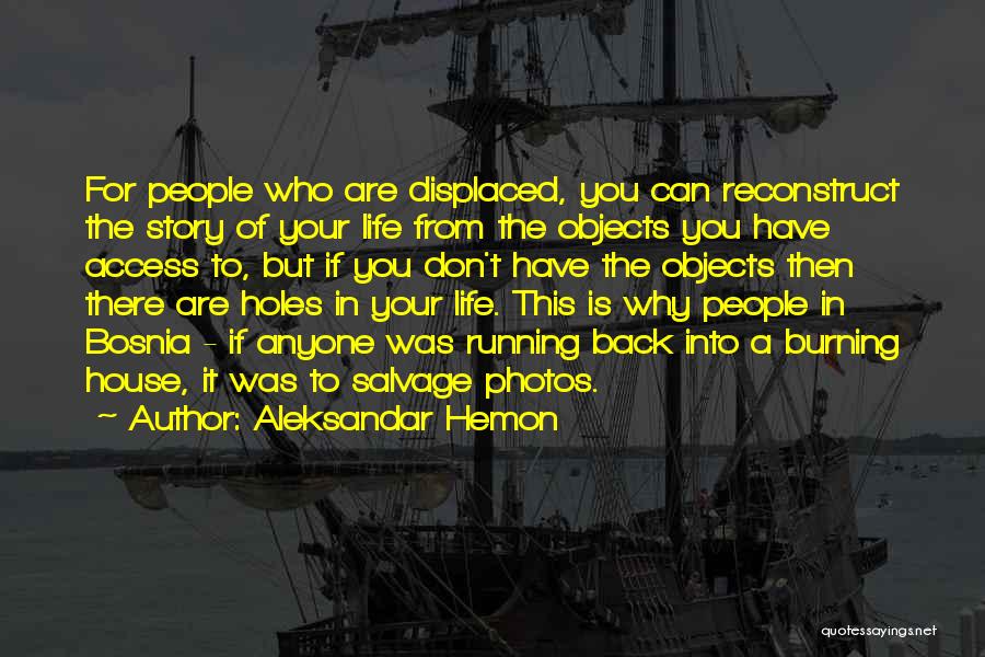 Photos Quotes By Aleksandar Hemon