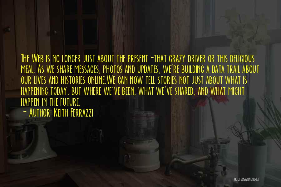 Photos Quotes By Keith Ferrazzi