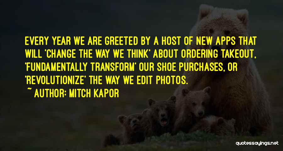 Photos Quotes By Mitch Kapor
