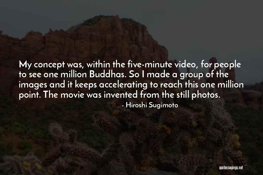 Photos See All Quotes By Hiroshi Sugimoto Photos See All Quotes By Hiroshi Sugimoto