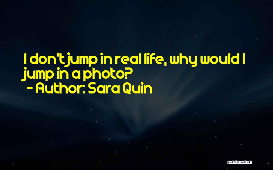 Photoshoot Quotes By Sara Quin