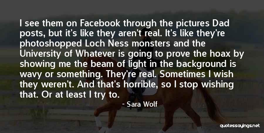 Photoshopped Pictures Quotes By Sara Wolf Photoshopped Pictures Quotes By Sara Wolf
