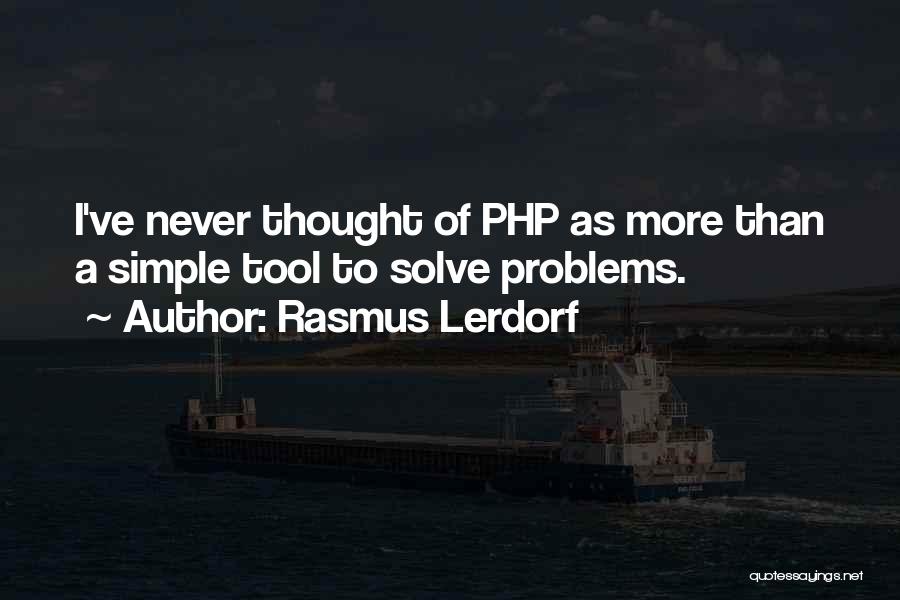 Php.ini Quotes By Rasmus Lerdorf