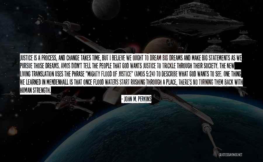 Phrase Dream Quotes By John M. Perkins Phrase Dream Quotes By John M. Perkins