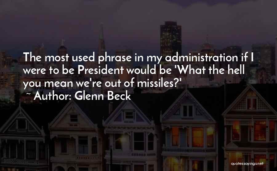 Phrase Quotes By Glenn Beck