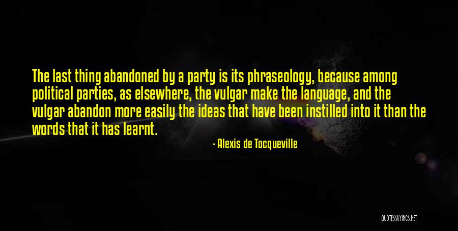 Phraseology Quotes By Alexis De Tocqueville