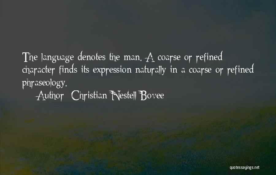 Phraseology Quotes By Christian Nestell Bovee