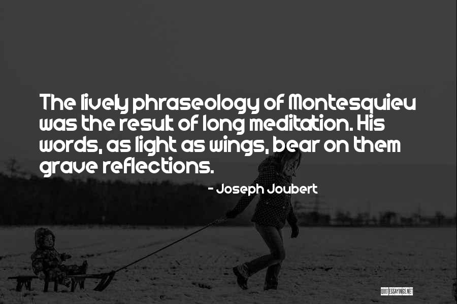 Phraseology Quotes By Joseph Joubert