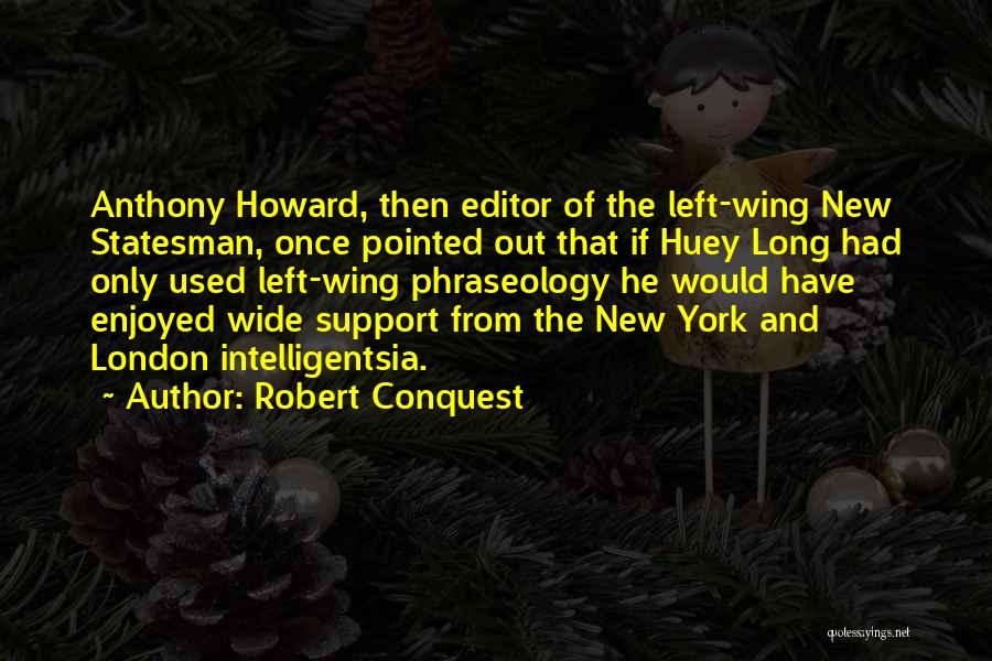 Phraseology Quotes By Robert Conquest