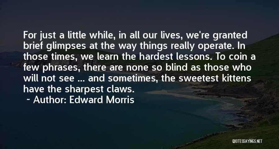 Phrases Inspirational Quotes By Edward Morris