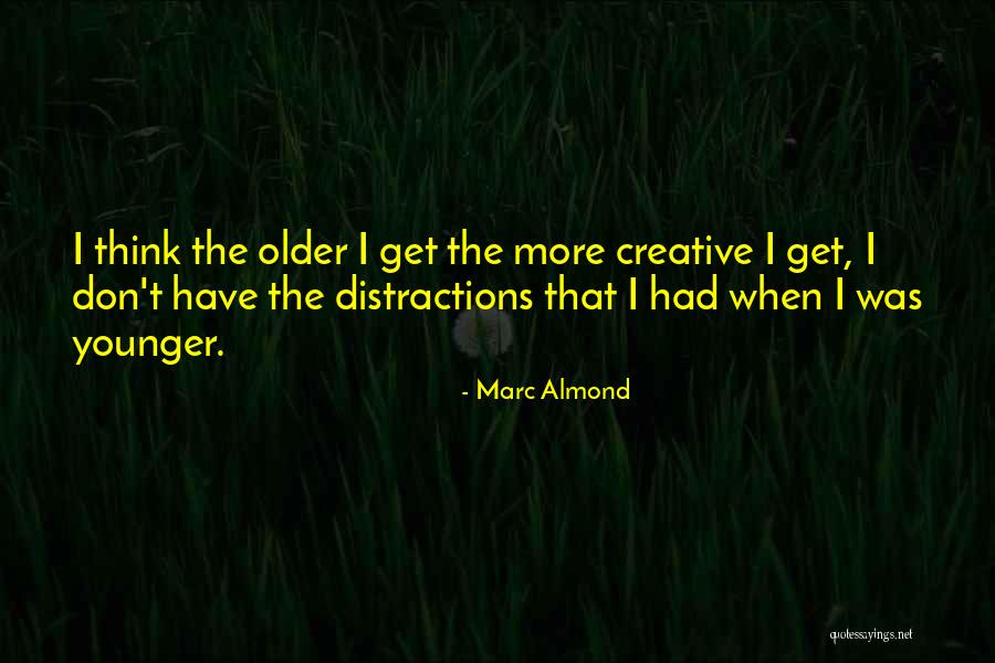 Phreakskate Quotes By Marc Almond Phreakskate Quotes By Marc Almond