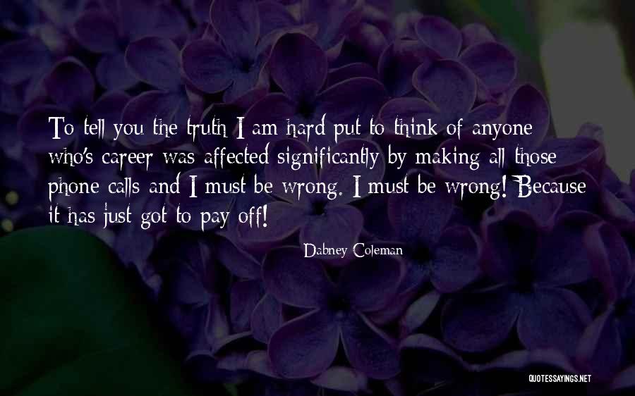 Phred Wild Quotes By Dabney Coleman Phred Wild Quotes By Dabney Coleman