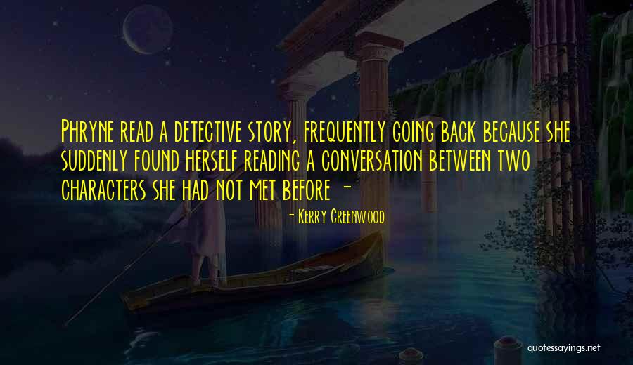 Phryne Quotes By Kerry Greenwood Phryne Quotes By Kerry Greenwood