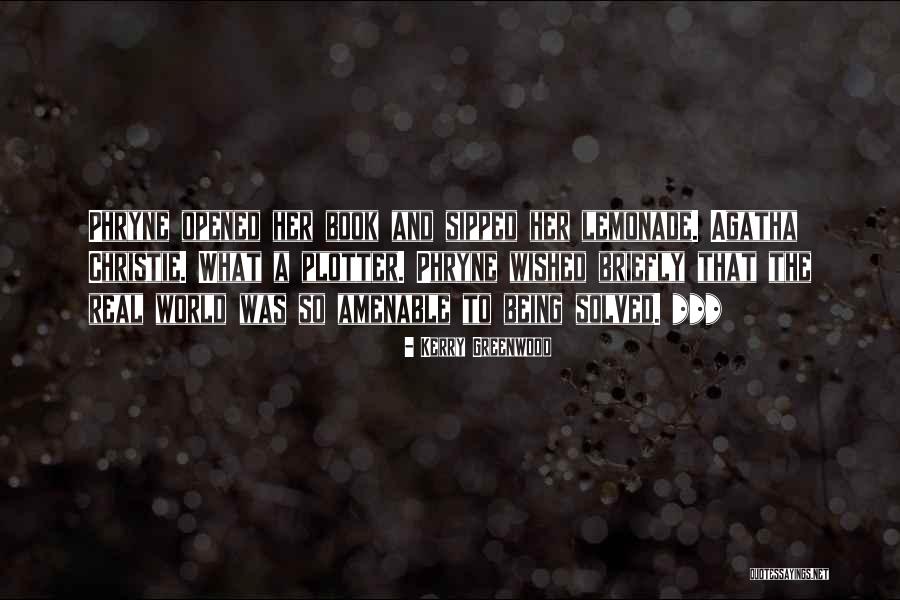 Phryne Quotes By Kerry Greenwood Phryne Quotes By Kerry Greenwood