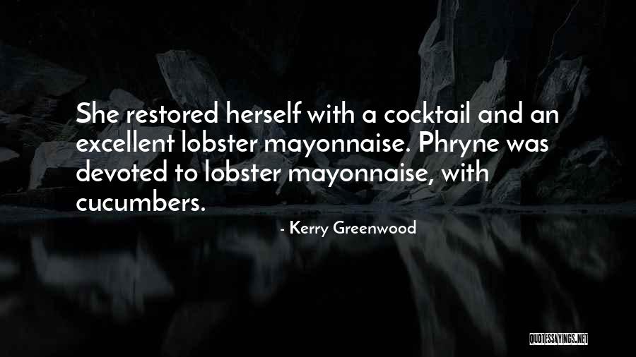 Phryne Quotes By Kerry Greenwood Phryne Quotes By Kerry Greenwood