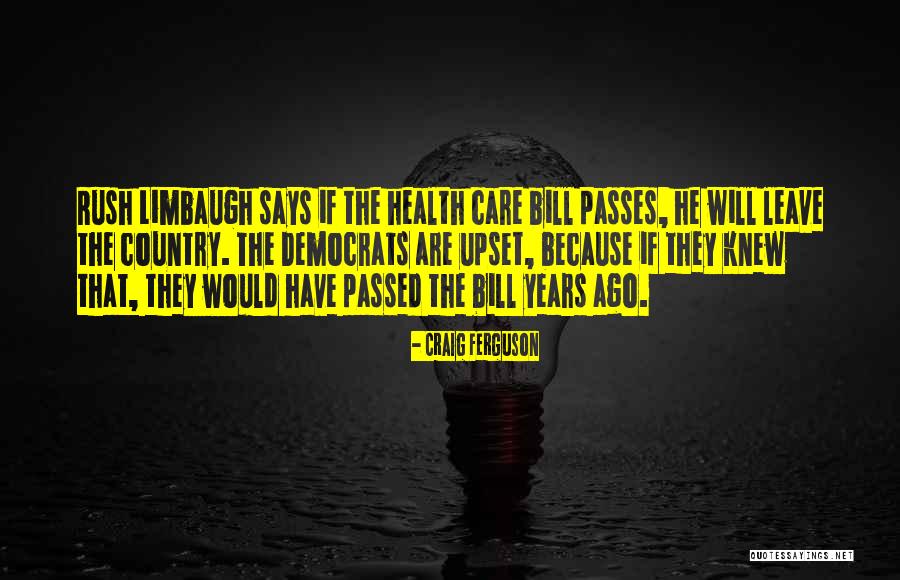 Phuntsho Wangdi Quotes By Craig Ferguson Phuntsho Wangdi Quotes By Craig Ferguson