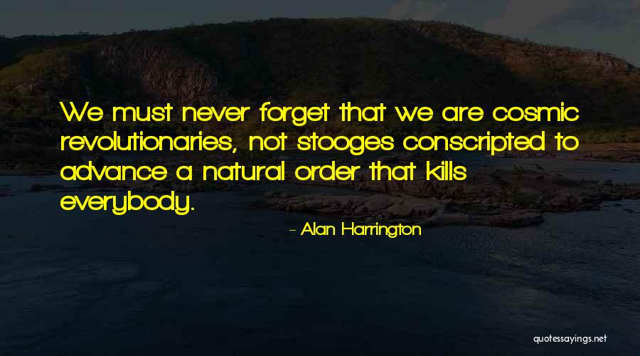 Phuti Ragophala Quotes By Alan Harrington Phuti Ragophala Quotes By Alan Harrington