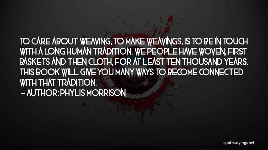 Phylis Morrison Quotes 1379987