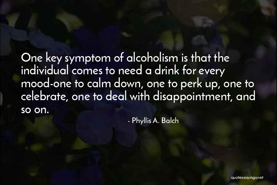 Phyllis A. Balch Quotes 1177134