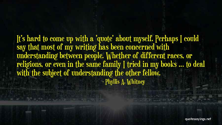 Phyllis A. Whitney Quotes 1568255