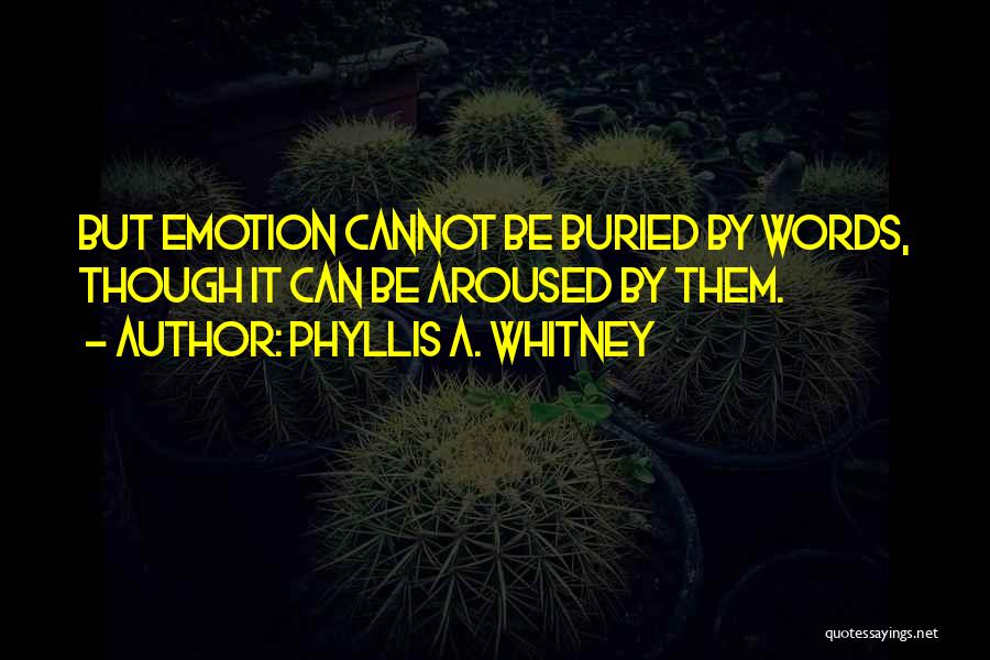 Phyllis A. Whitney Quotes 1725669
