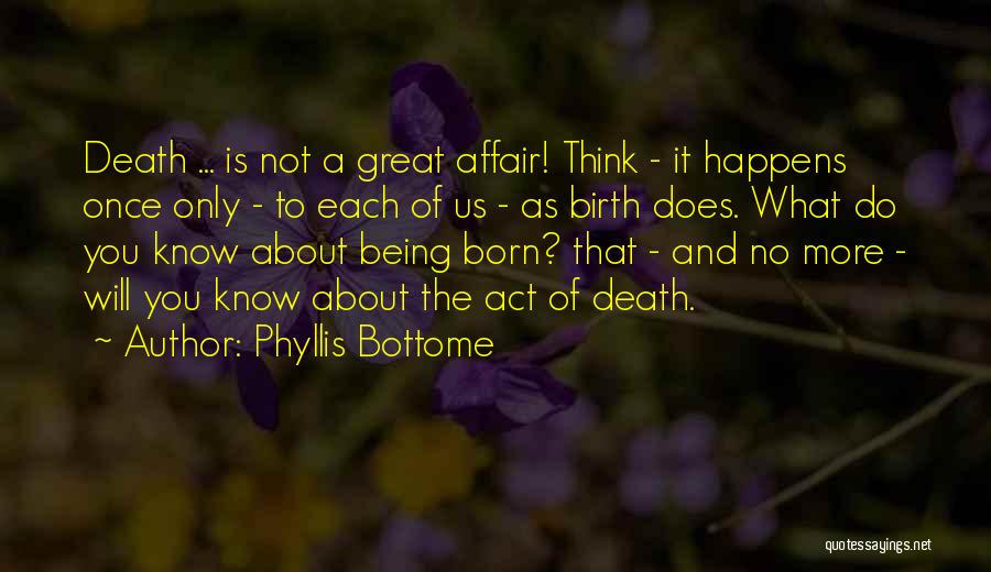 Phyllis Bottome Quotes 1624043