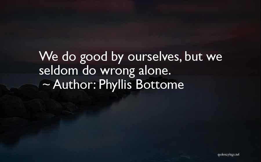 Phyllis Bottome Quotes 244068