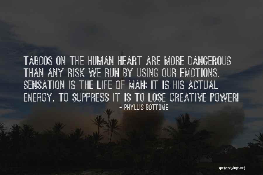 Phyllis Bottome Quotes 524738