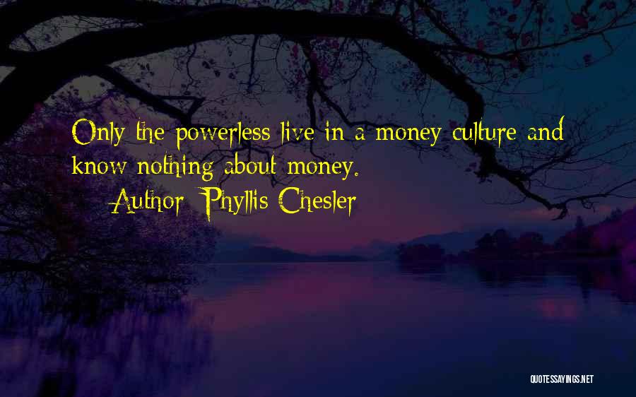 Phyllis Chesler Quotes 307217