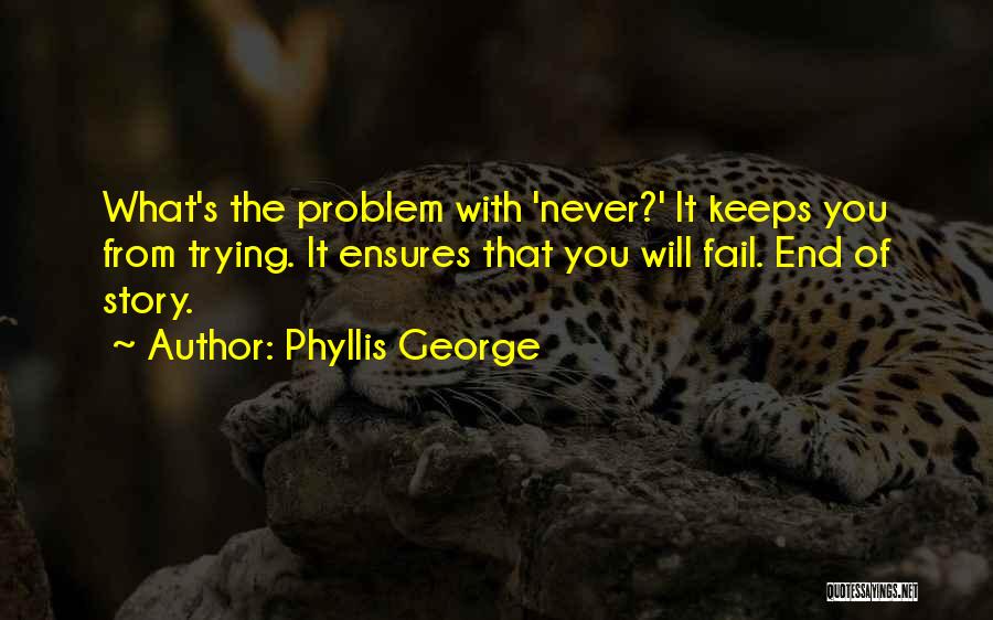 Phyllis George Quotes 2078152