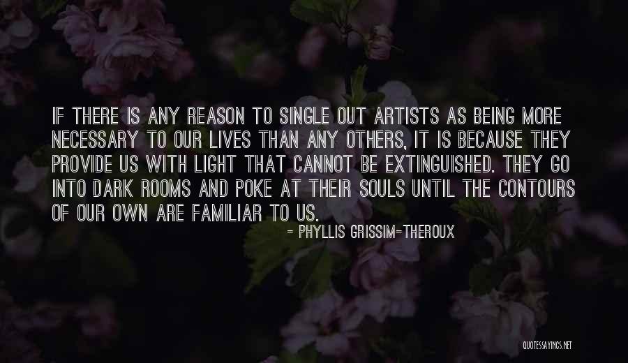 Phyllis Grissim-Theroux Quotes 1803541