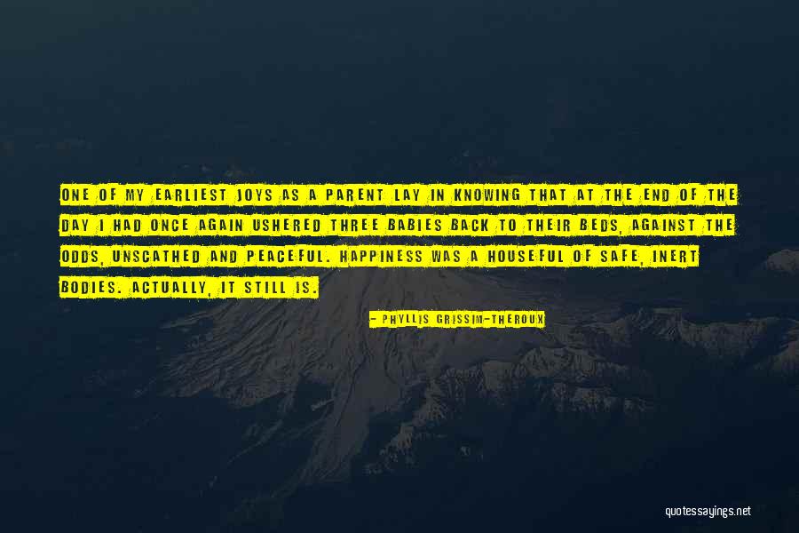 Phyllis Grissim-Theroux Quotes 961944 Phyllis Grissim-Theroux Quotes 961944