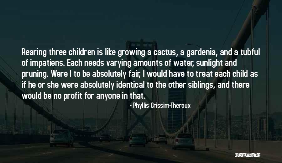 Phyllis Grissim-Theroux Quotes 989221