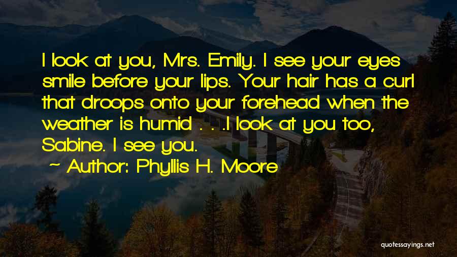 Phyllis H. Moore Quotes 1551325