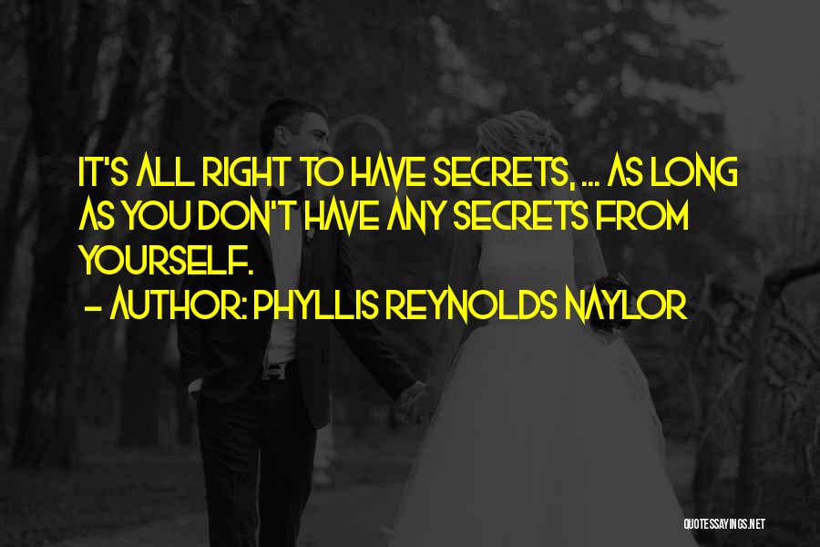 Phyllis Naylor Quotes By Phyllis Reynolds Naylor