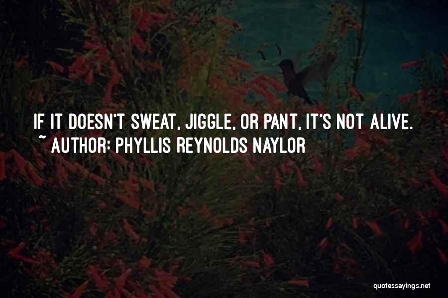 Phyllis Reynolds Naylor Alice Quotes By Phyllis Reynolds Naylor