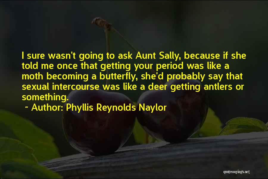 Phyllis Reynolds Naylor Quotes 1334039