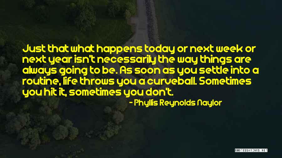 Phyllis Reynolds Naylor Quotes 1507253