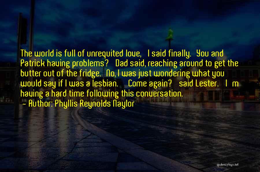 Phyllis Reynolds Naylor Quotes 282191