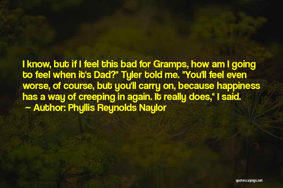 Phyllis Reynolds Naylor Quotes 445527