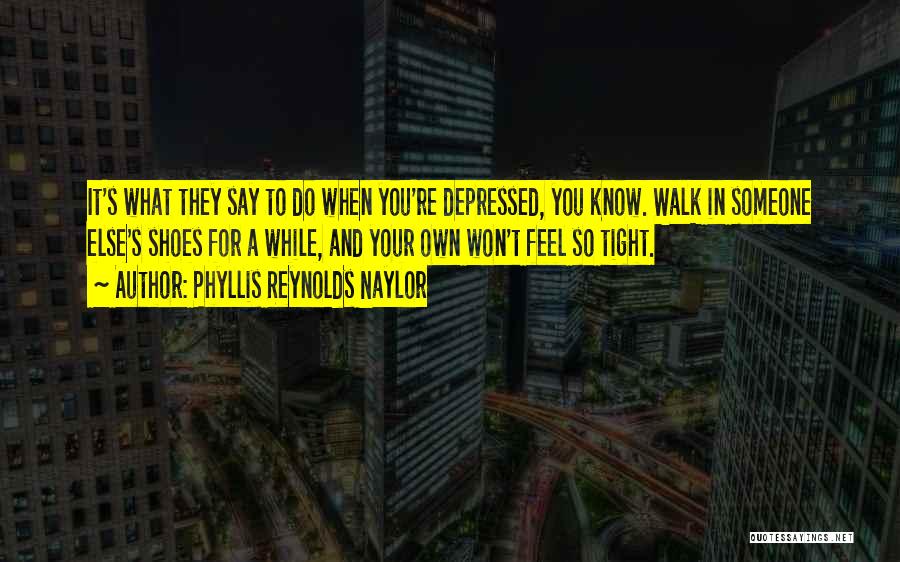 Phyllis Reynolds Naylor Quotes 907343