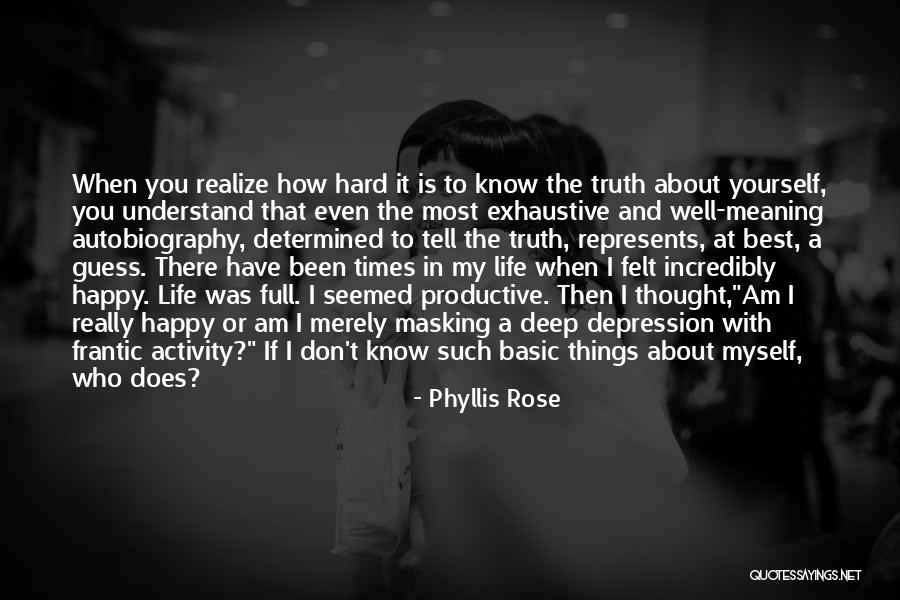 Phyllis Rose Quotes 1145475