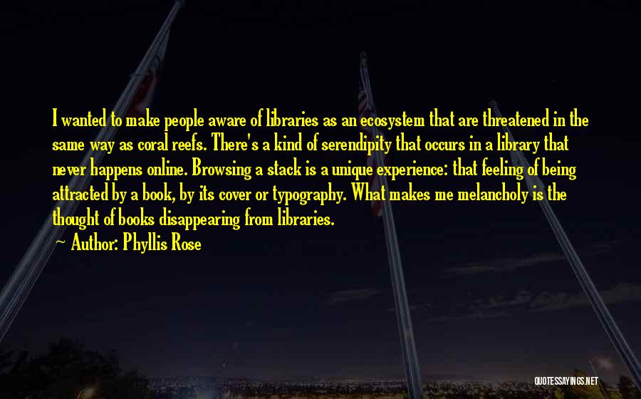 Phyllis Rose Quotes 1625298