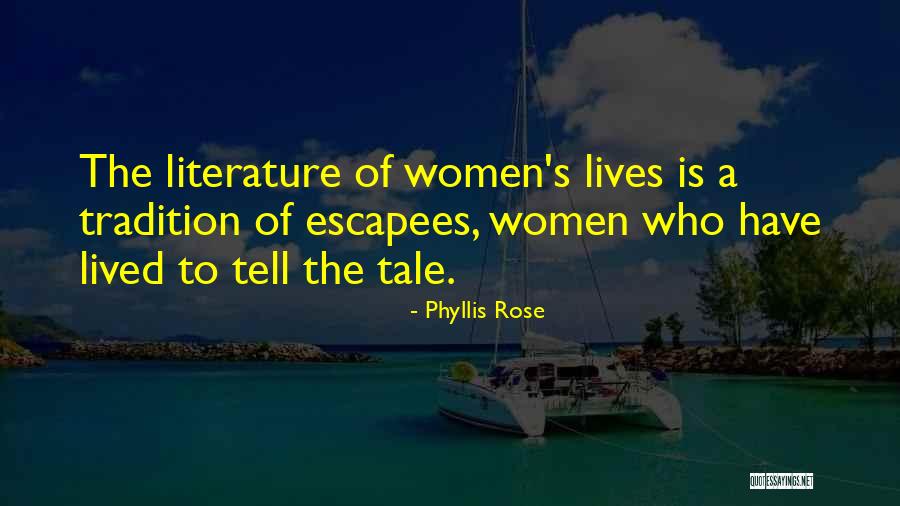 Phyllis Rose Quotes 2135774