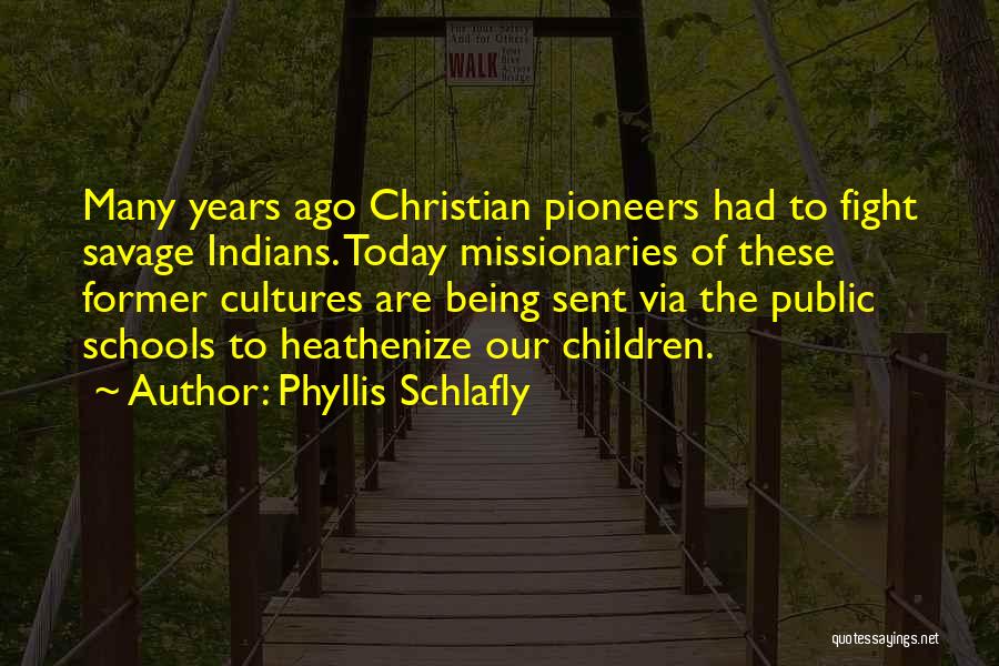Phyllis Schlafly Quotes 1030707