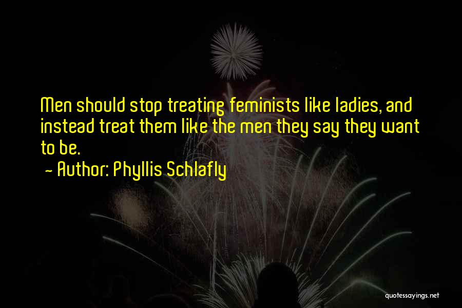 Phyllis Schlafly Quotes 1914877