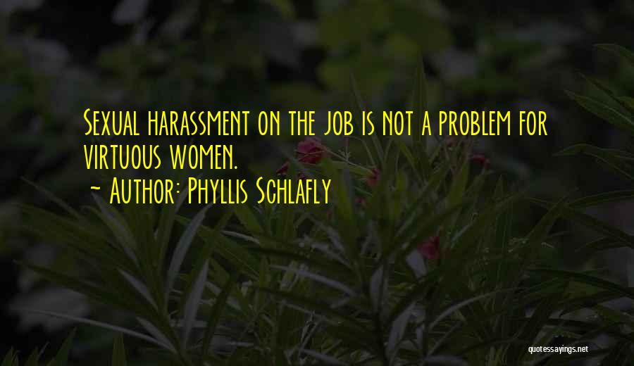 Phyllis Schlafly Quotes 591625